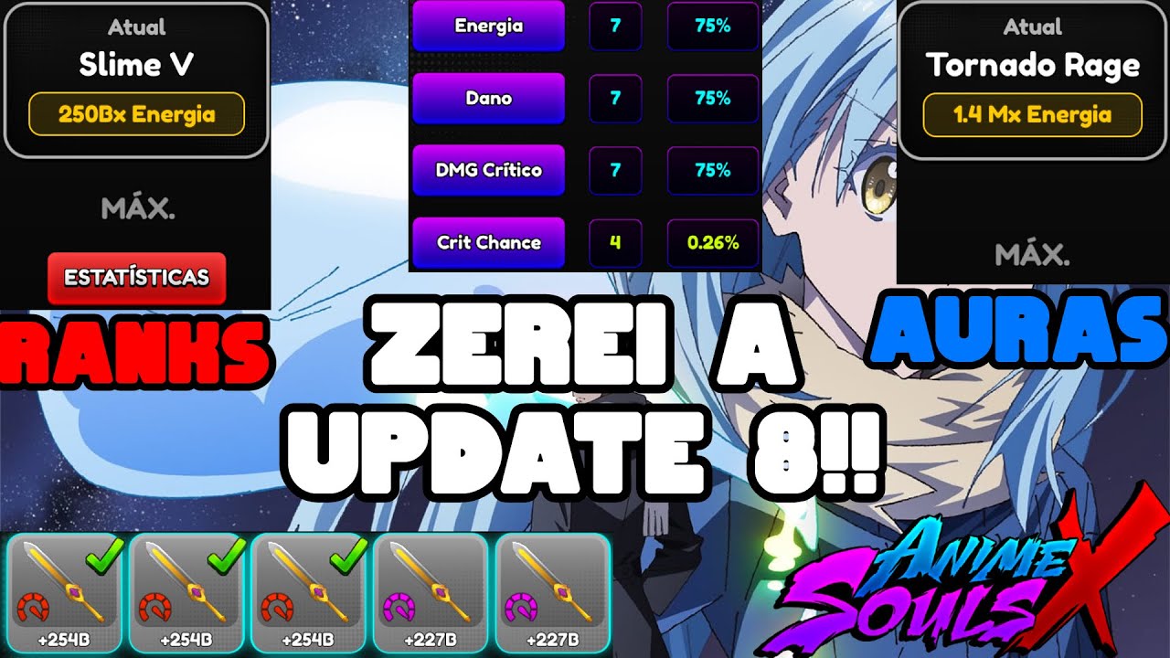 ZERANDO A UPDATE 8 E PEGUEI TOP GLOBAL ENERGY NO ANIME SOULS X!!!