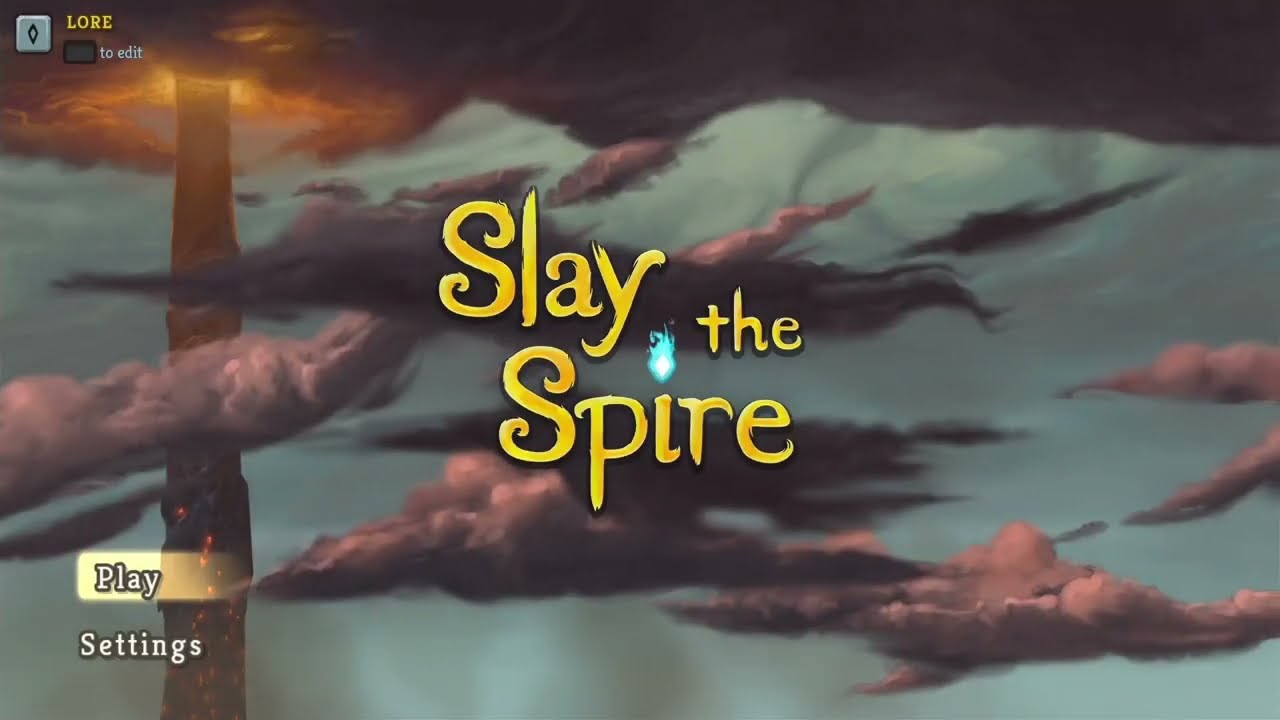 LORE PLAYS: Slay the Spire