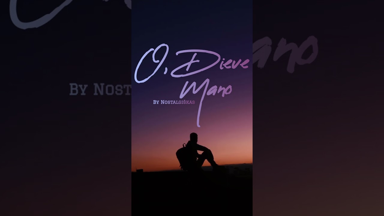 Nostalgiškas - O, DIEVE MANO (Generuota DI) 