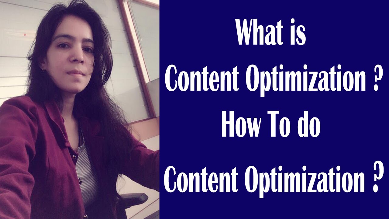 What Is Content Optimization|How To Do Content Optimization |On Page SEO Series Video No-18(English)
