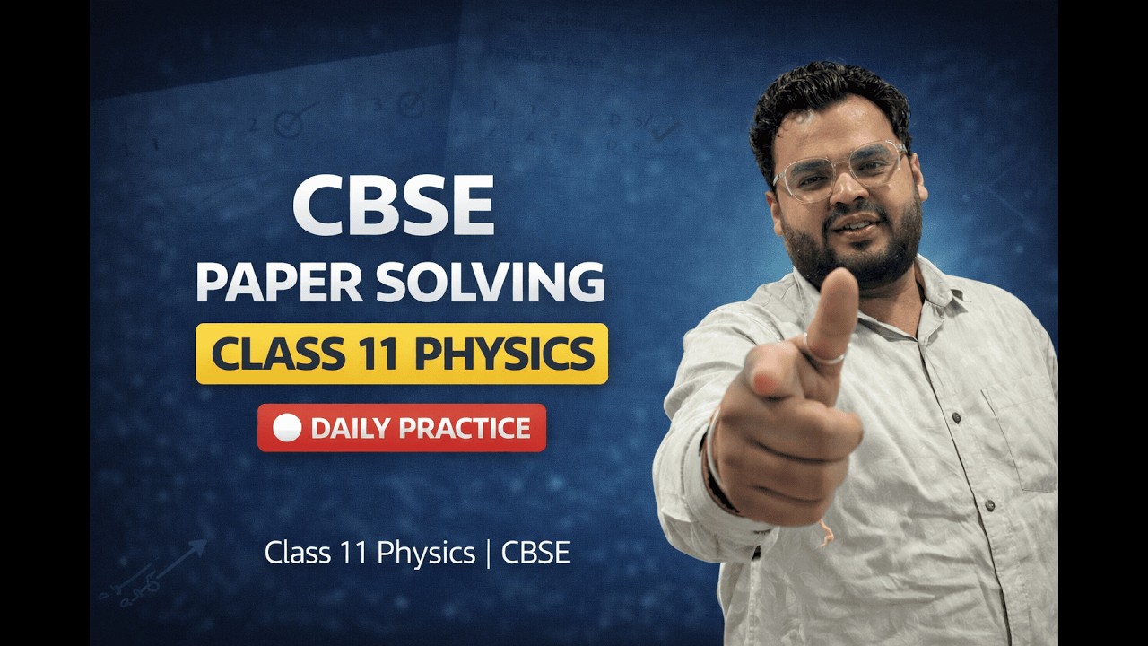 PAPER SOLVING BATCH CBSE CLASS 11