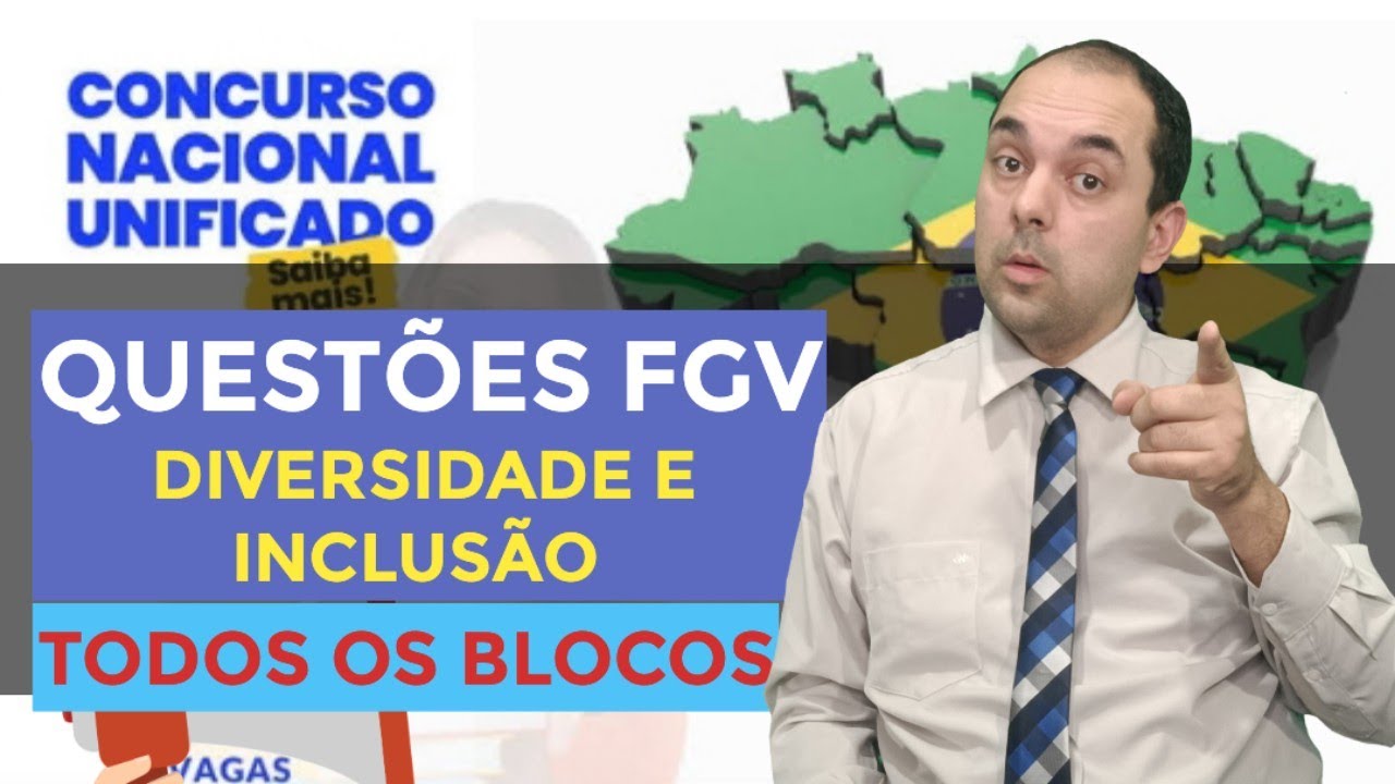 CNU 2025: Questões sobre Diversidade e inclusão da BANCA FGV [TODOS OS BLOCOS]