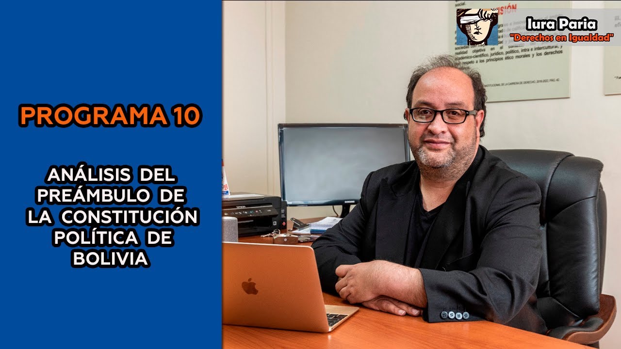 programa 10 | Análisis del preámbulo de la Constitución Política del Estado  (10/09/2021)