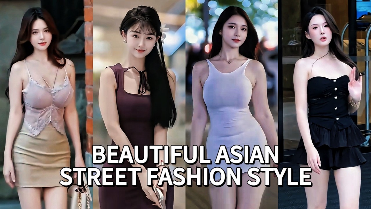 TOP Beautiful Chinese Girl | Chinese Street Fashion eps.32