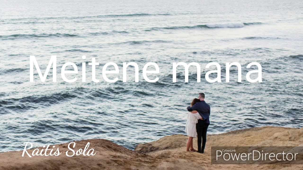Meitene mana - Raitis Sola