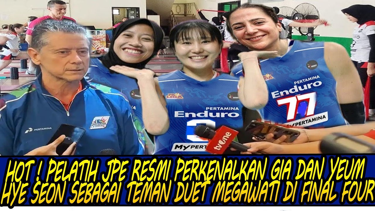 HOT ! PELATIH JPE RESMI PERKENALKAN GIA DAN YEUM HYE SEON SEBAGAI TEMAN DUET MEGAWATI DI FINAL FOUR