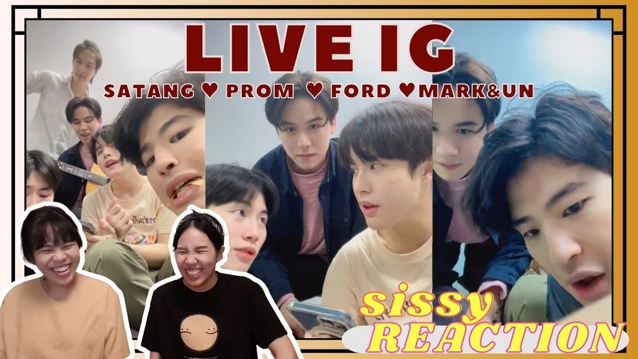 REACTION ค่ะซิสส ☺︎ #แฟนผมเป็นประธานนักเรียน 〡LIVE IG #สตางค์ #พร้อมทีปกร #ฟอร์ด