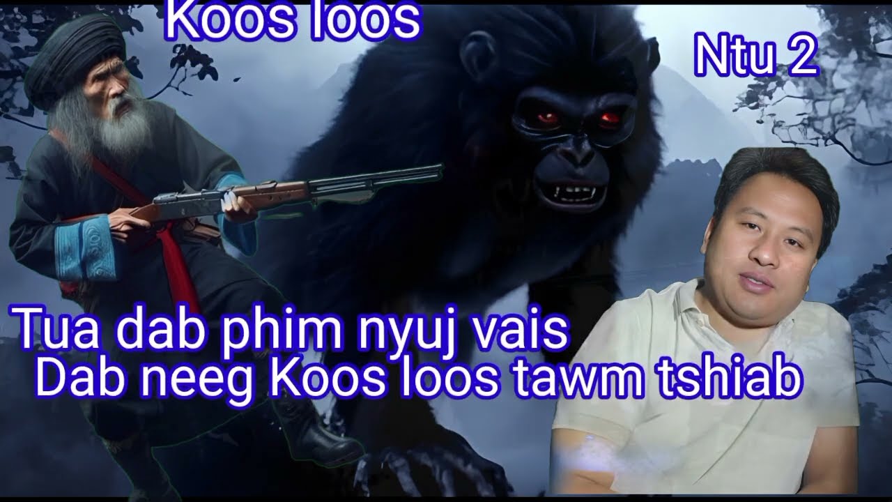 Koos loos dab neeg tawm tshiab Ntu 2