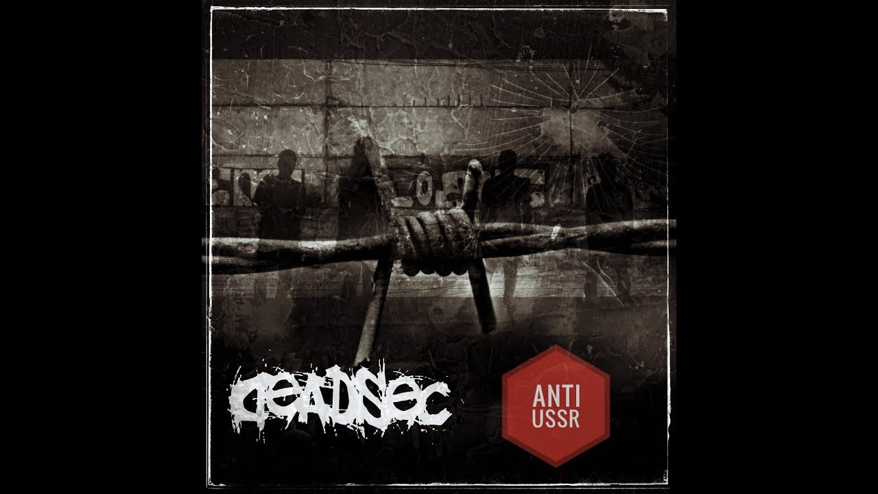 DEADSEC - Anti USSR (Lyric Video)