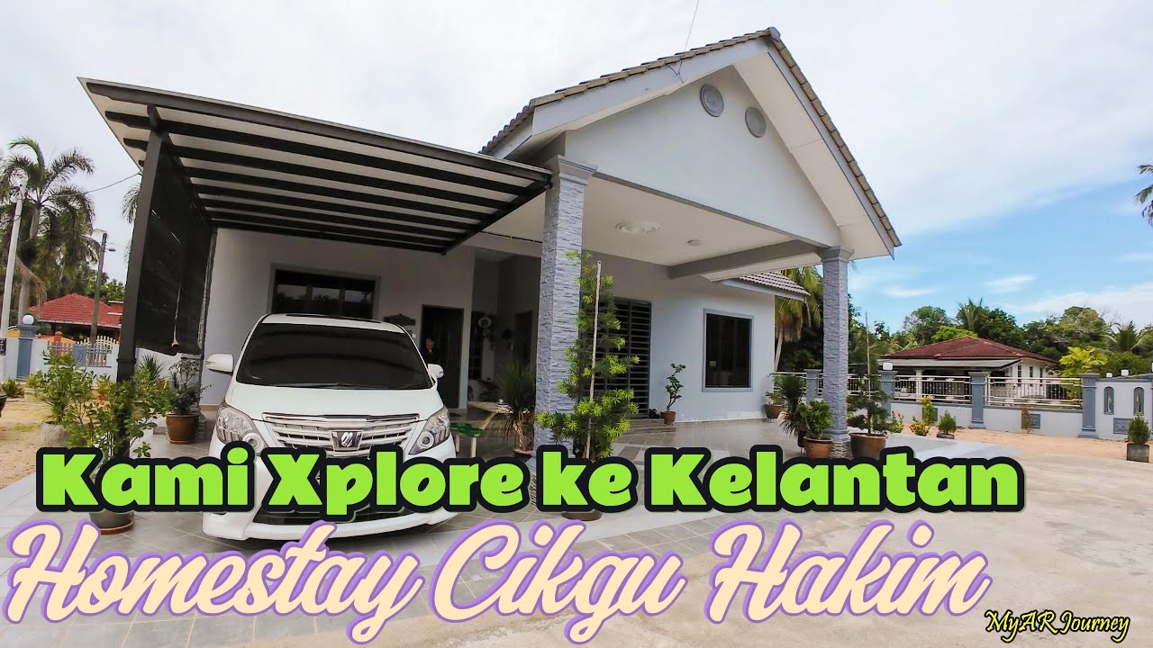 Explore Kelantan | Homestay Cikgu Hakim, Kelantan