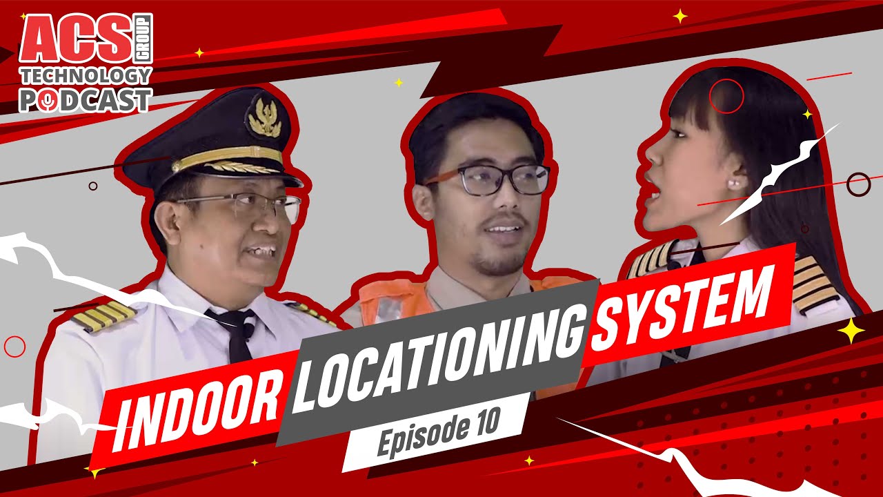 Real Time Locations System (RTLS) | ACS Group Technology Podcast Eps. 10