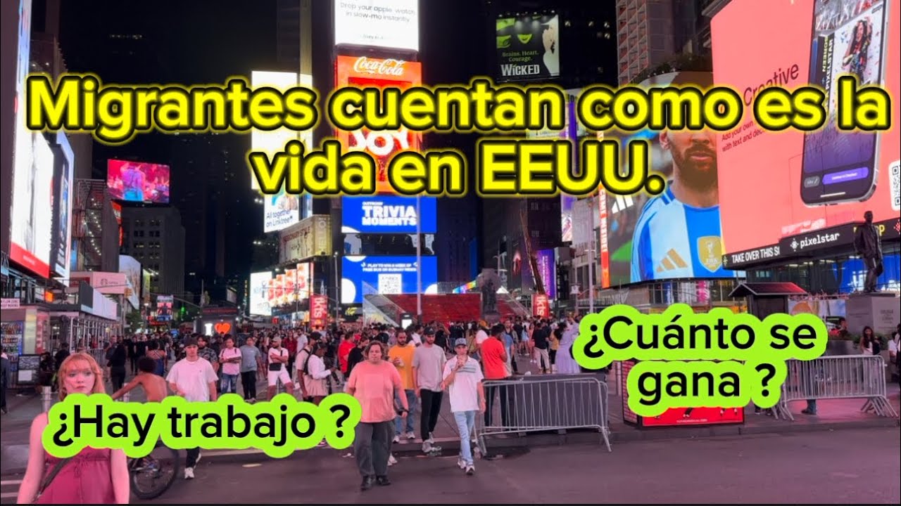 Migrantes cuentan como es vivir en EeUu, cuánto se gana y cuánto se gasta,así es el sueño americano