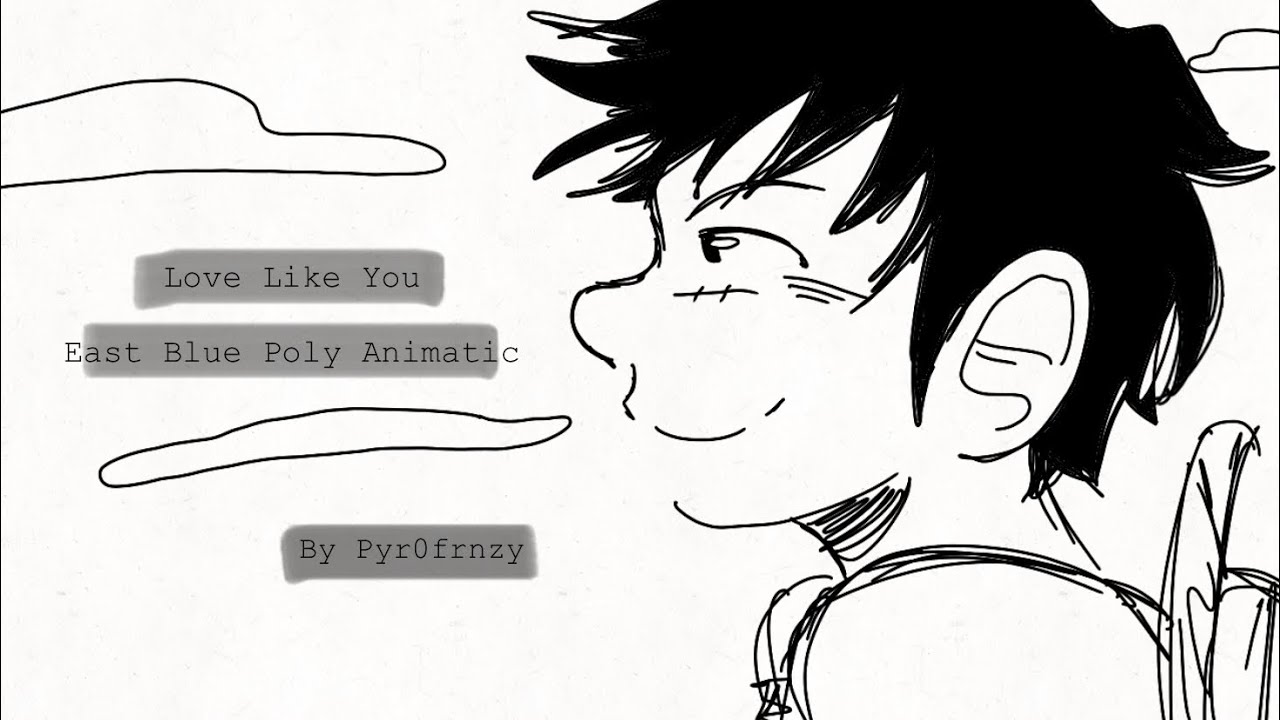 Love Like You // One Piece Animatic - East Blue Crew