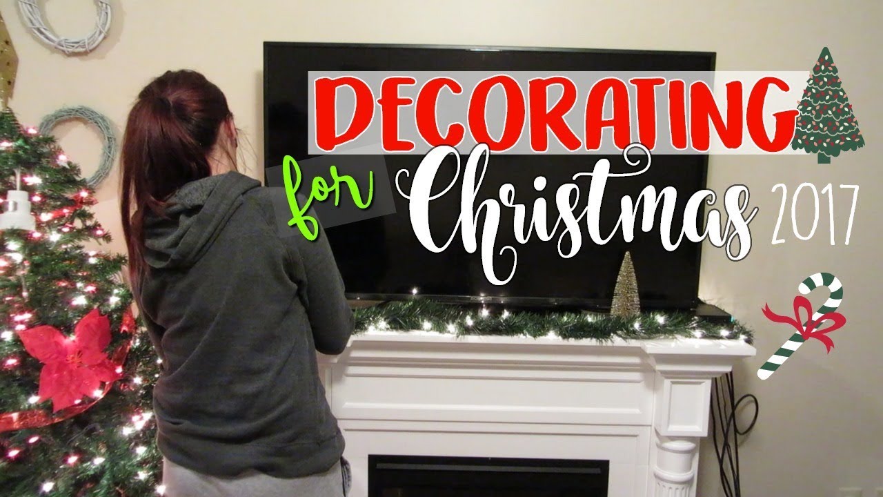 DECORATING FOR CHRISTMAS | Decorate With Me For Christmas 2017 | Lauren Midgley