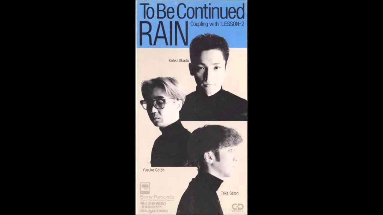 To Be Continued - Rain