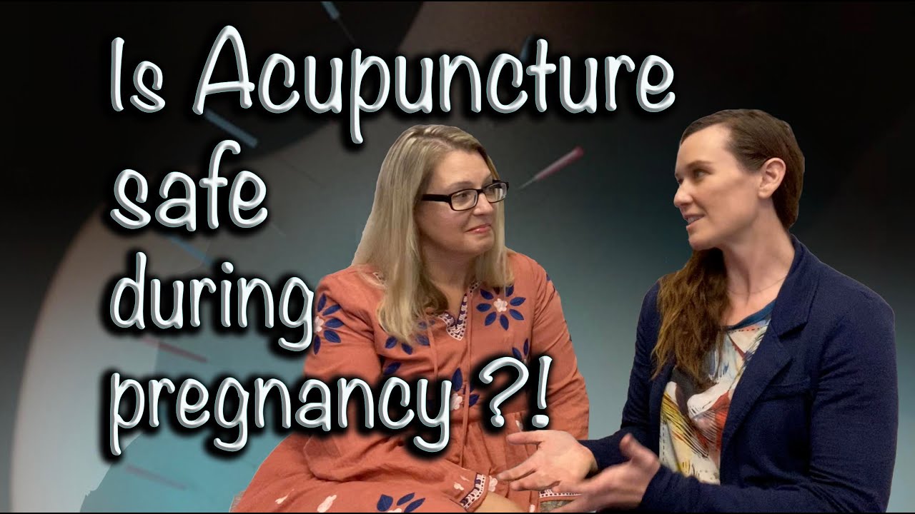 Is Acupuncture Safe When Pregnant?