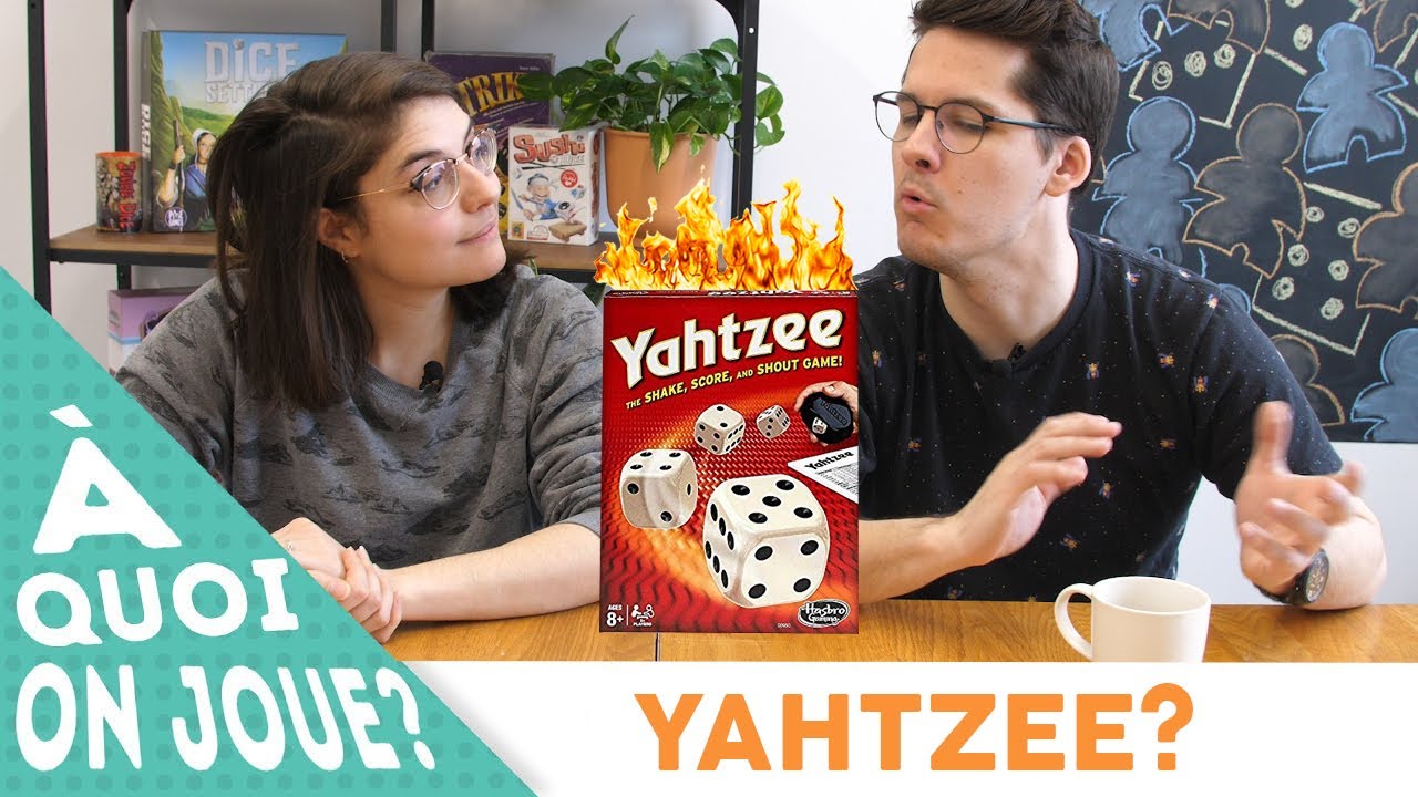 À quoi on joue? Au Yahtzee?