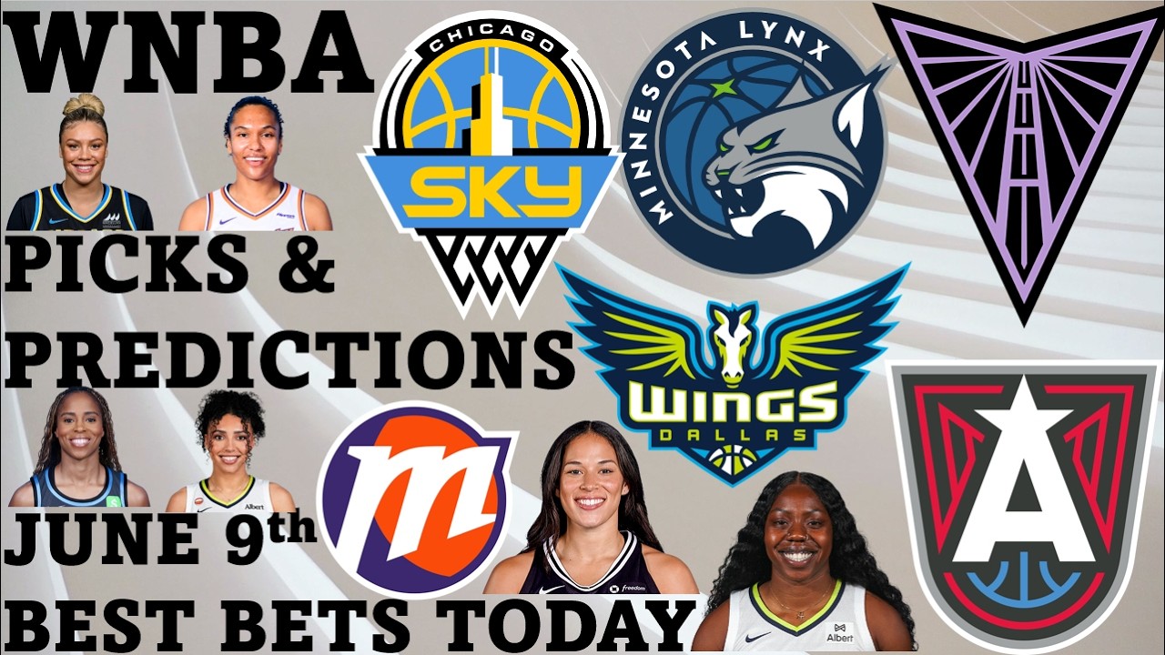 WNBA Picks and Predictions June 9th Best Bets Today