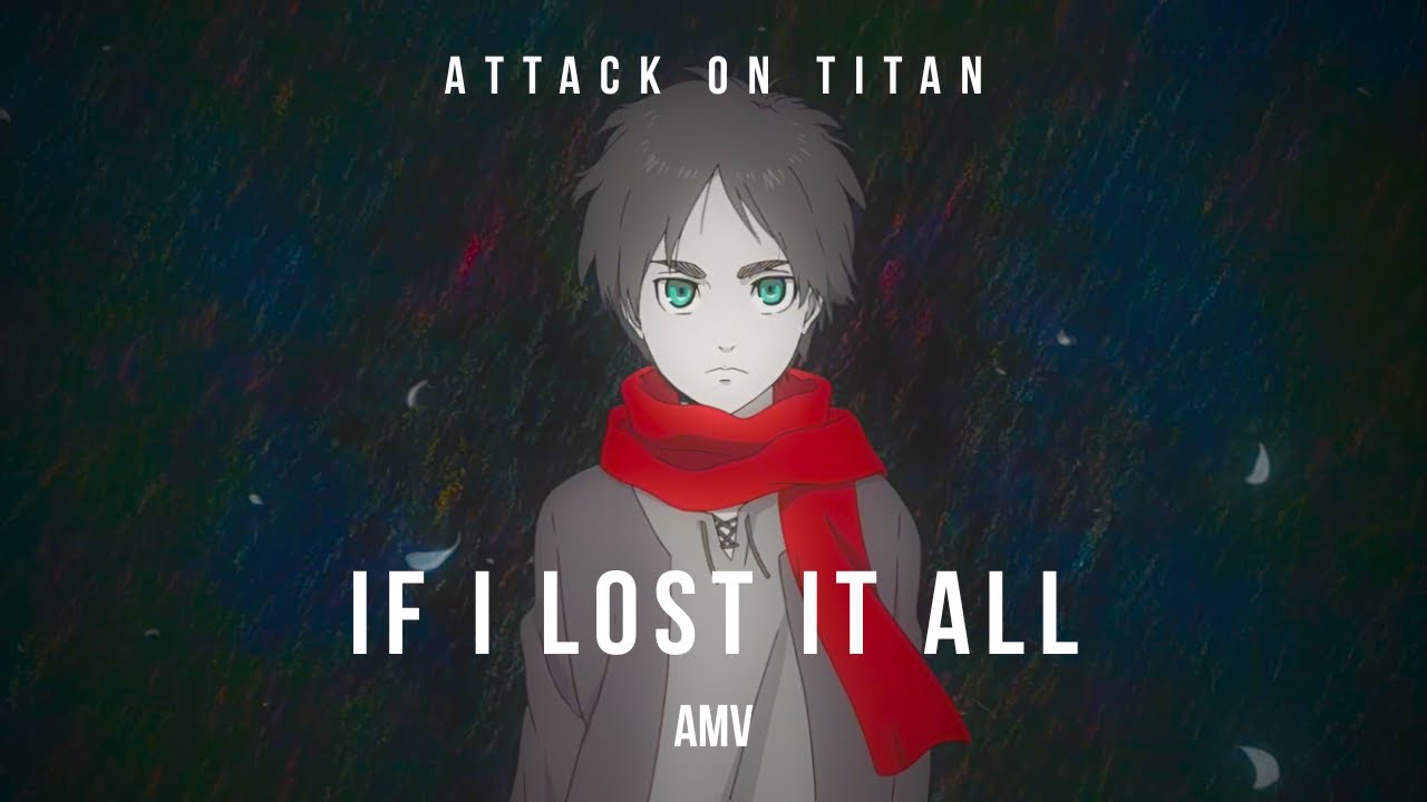 If i lost it all | Attack on Titan | [AMV/EDIT] (4K)