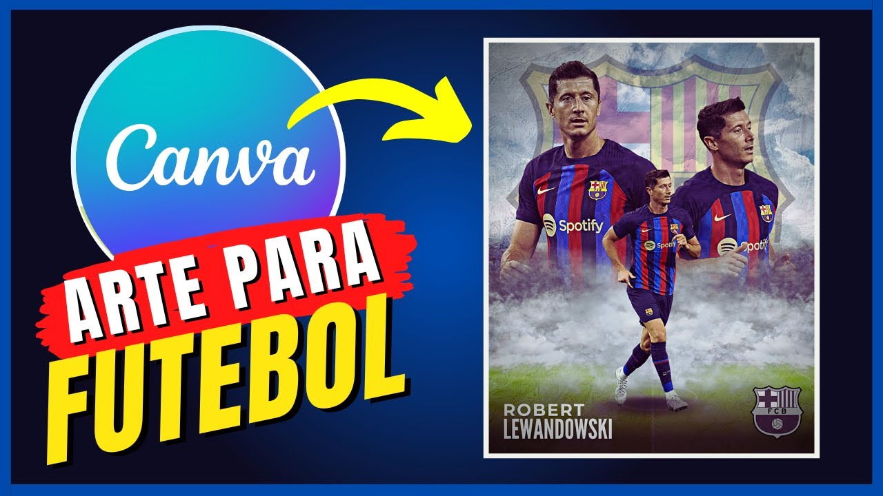 COMO CRIAR FLYER PROFISSIONAL DE FUTEBOL NO CANVA 2022