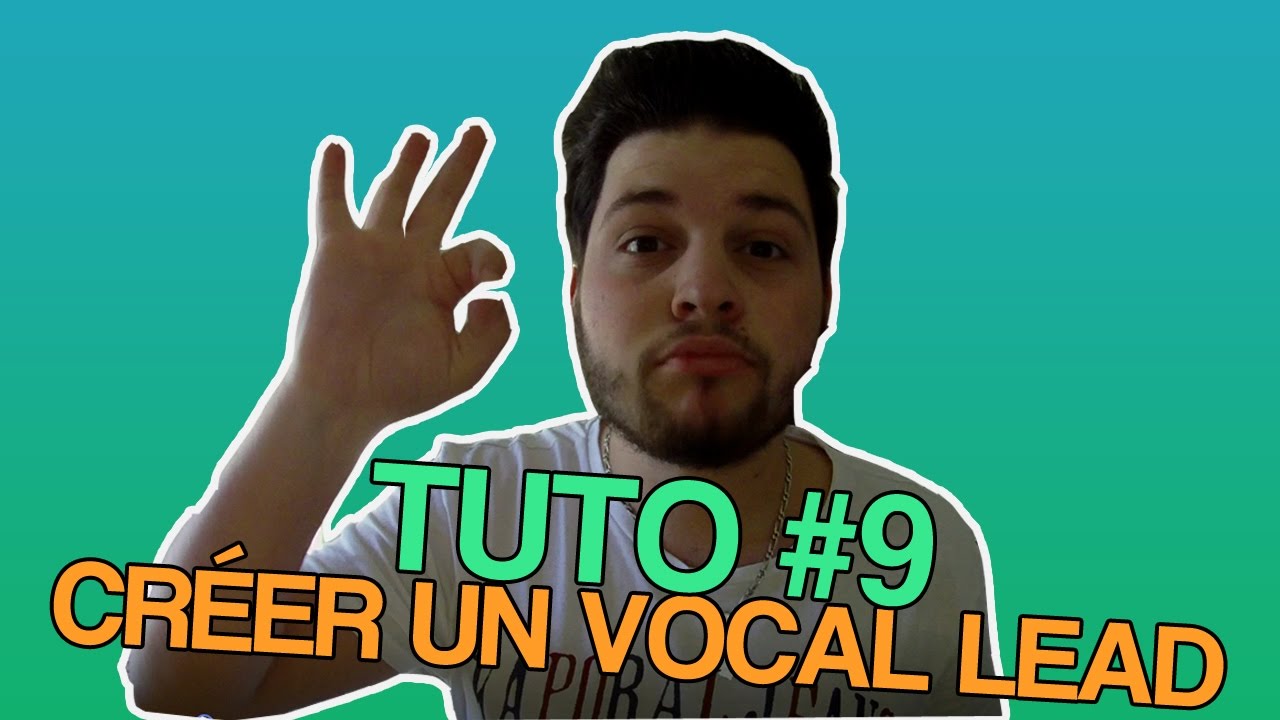 [FR] TUTO #9 - FL STUDIO : CRÉER UN VOCAL LEAD (Transformer une voix)
