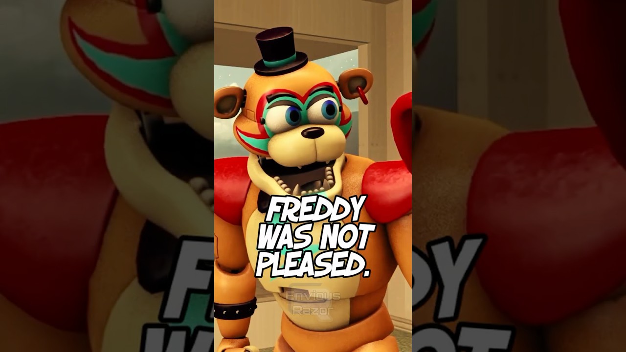 Freddy was not pleased.