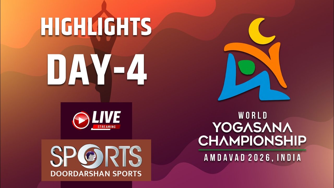 Highlights: Day 4 - 1st World Yogasana Championship 2026, Ahmedabad | Doordarshan Sports