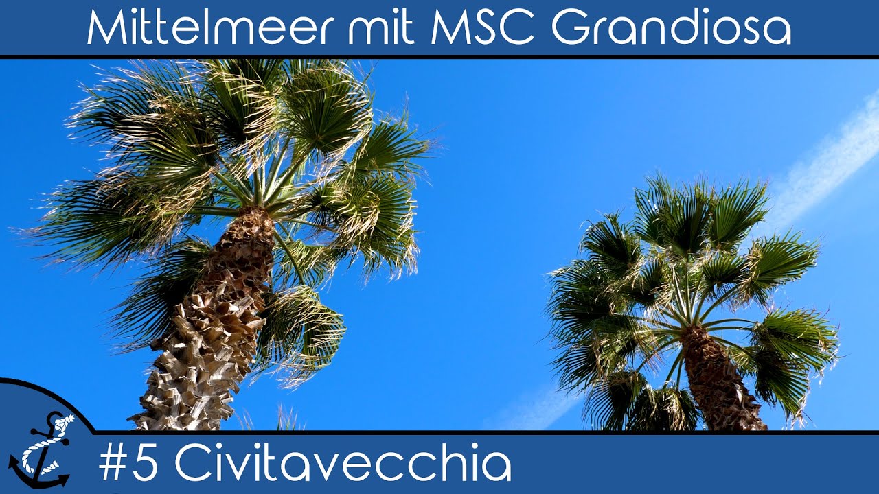 Mittelmeer mit MSC Grandiosa - #5 Civitavecchia (Eine Alternative zu Rom?) - Kreuzfahrt-Vlog 2022 4K