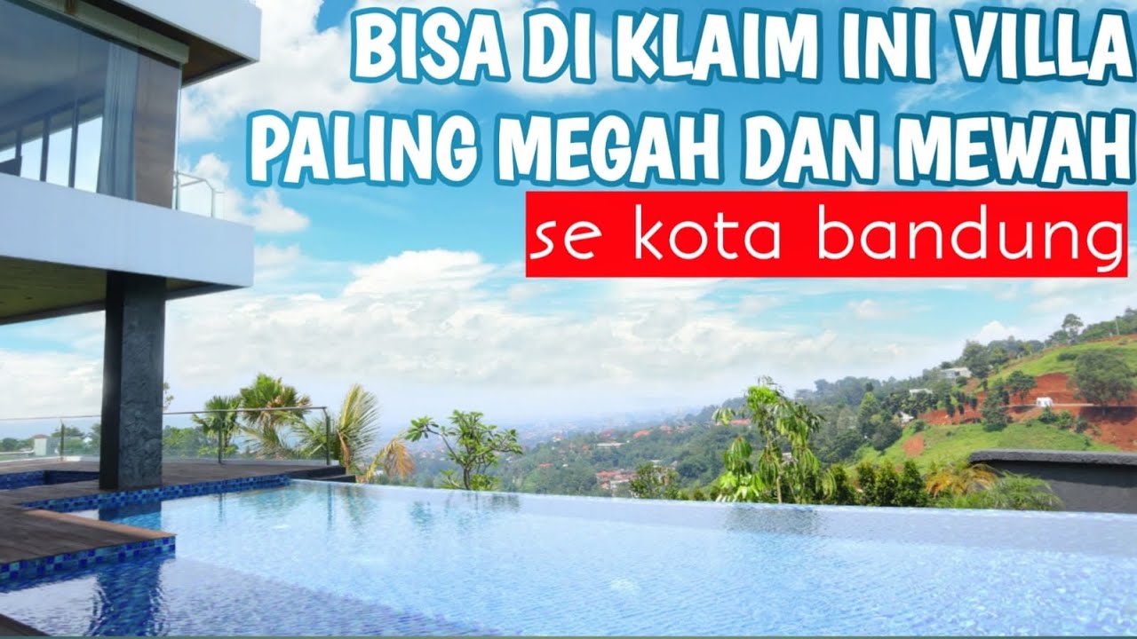 VILLA MEWAH DI BANDUNG KOLAM AIR HANGAT || KALO MALEM KOTA BANDUNG KELIATAN SEMUA