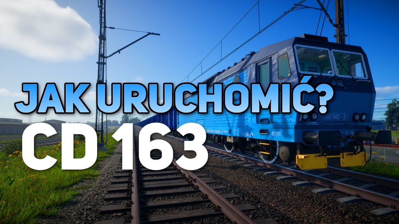 SimRail | Jak uruchomić lokomotywę CD163 | PORADNIK | 2026