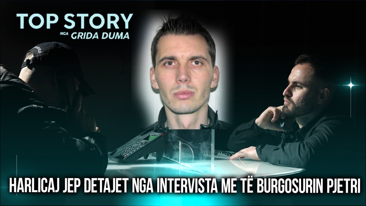 Harlicaj jep detajet nga intervista me të burgosurin Pjetri: Ja roli i 'Babagjyshit'