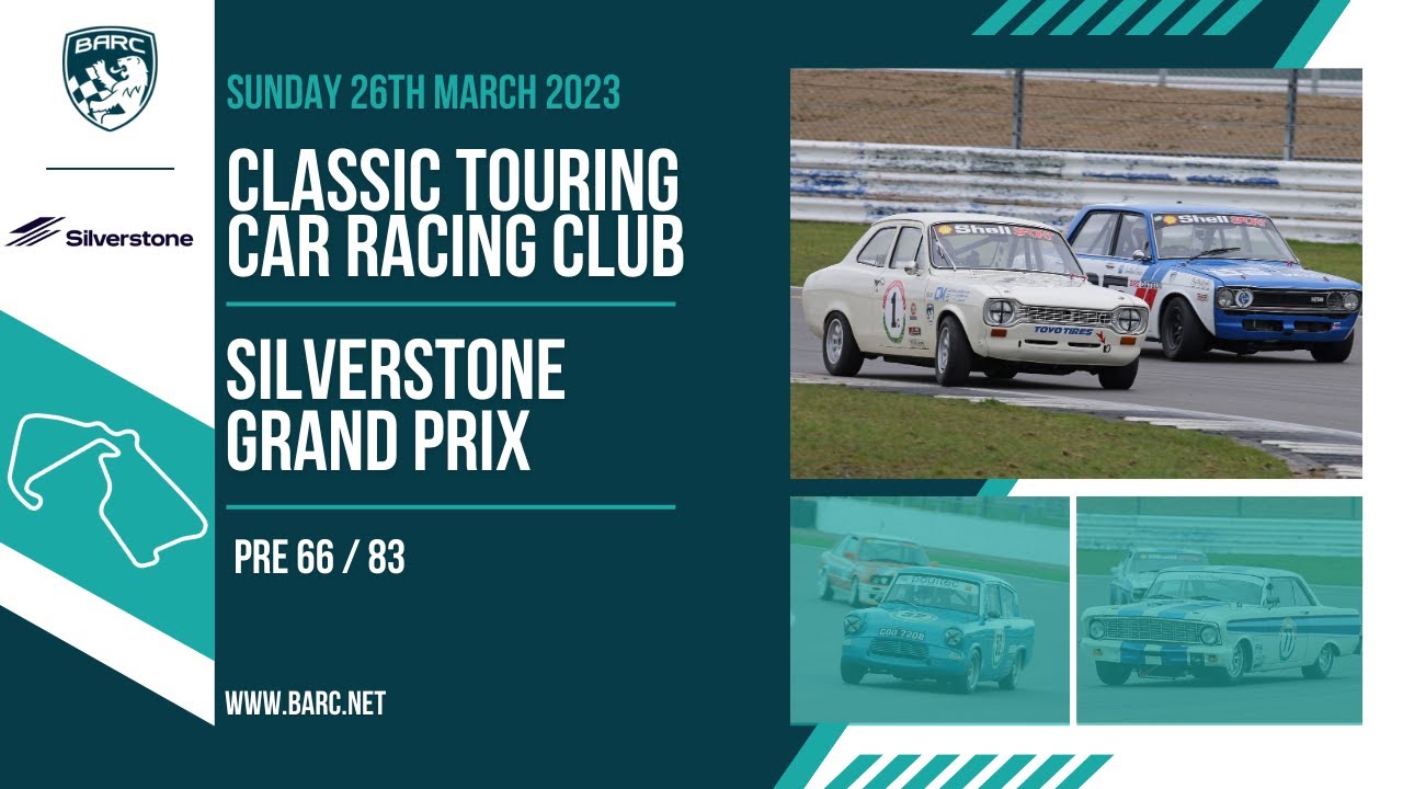 BARC | Classic Touring Car Racing Club Boss - Pre 66 - 83 | Silverstone GP | 26th March