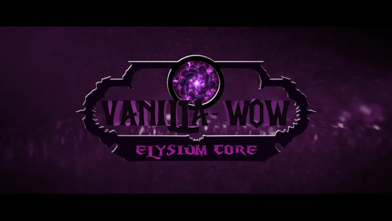 Elysium Core Release Trailer | Vanilla-WoW