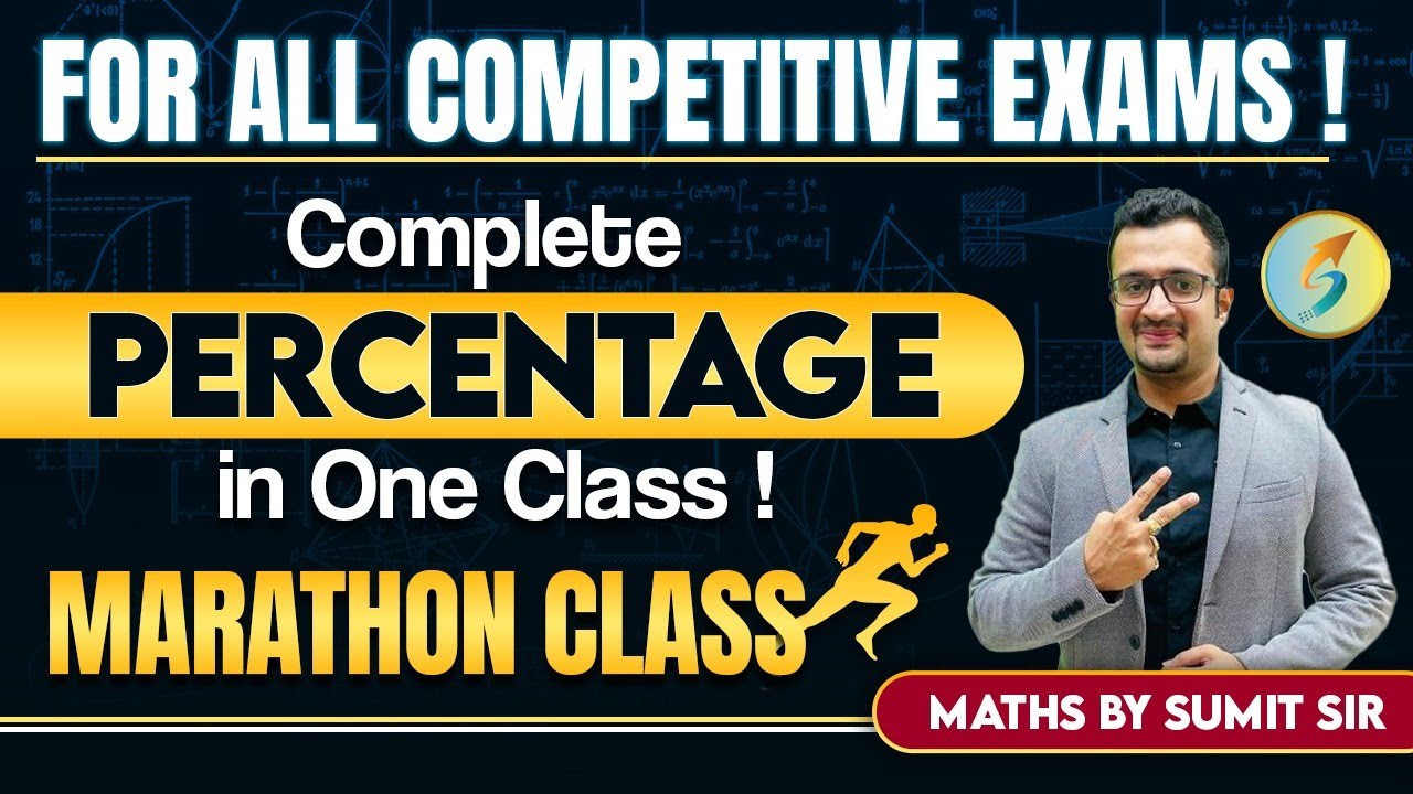Complete Percentage for All Exams | Marathon Class | Maths by Sumit Sir