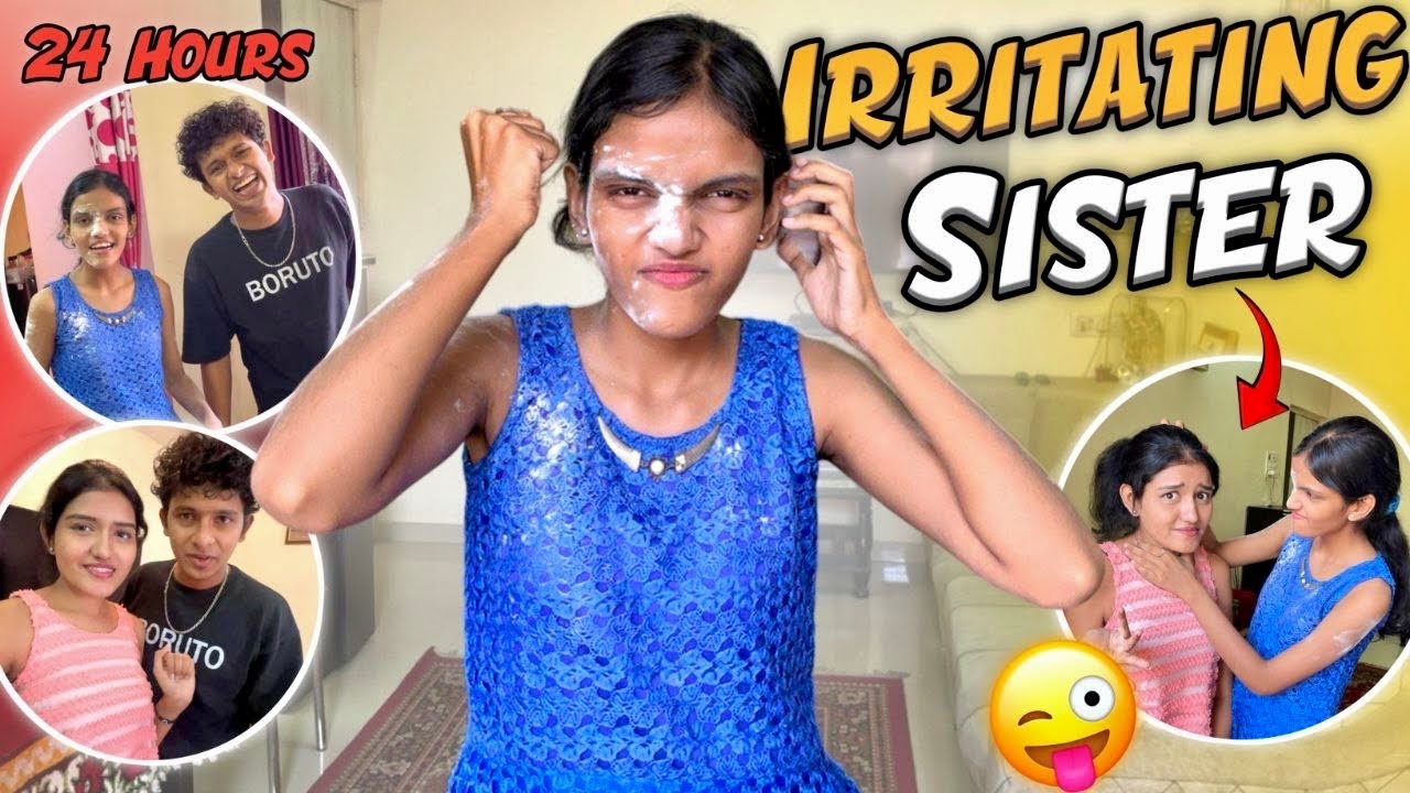 Irritating my Sister for 24 Hours😜 Challenge gone wrong