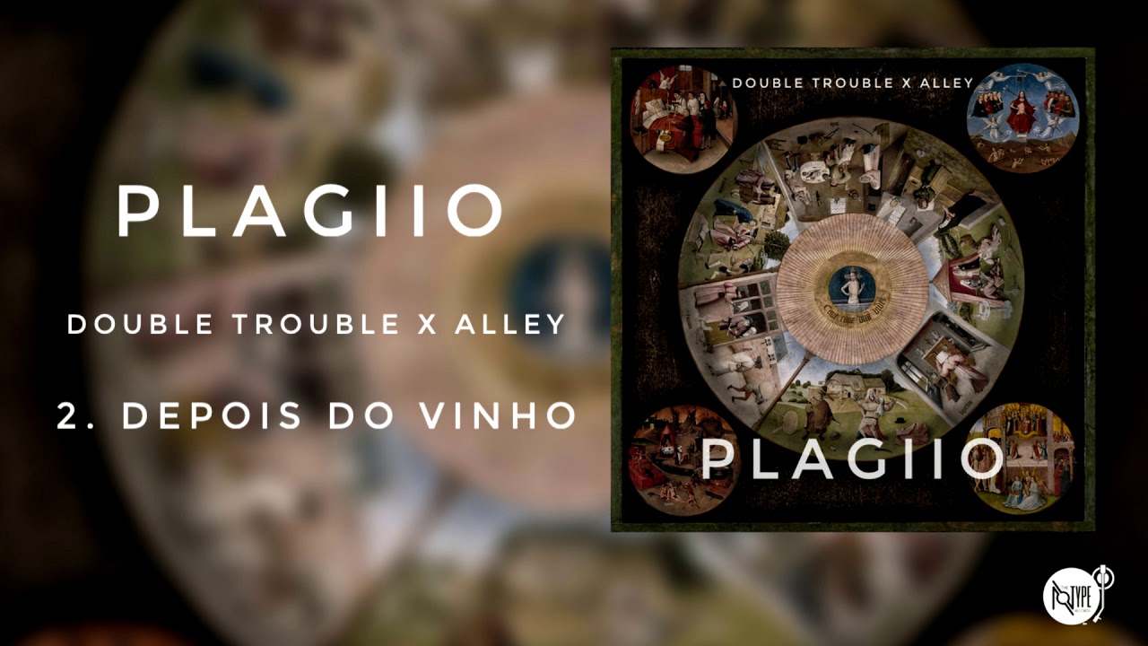 Double Trouble X Alley - Depois do Vinho