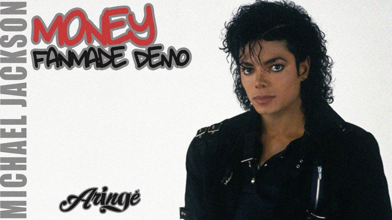 Michael Jackson - Money (Fanmade Demo)