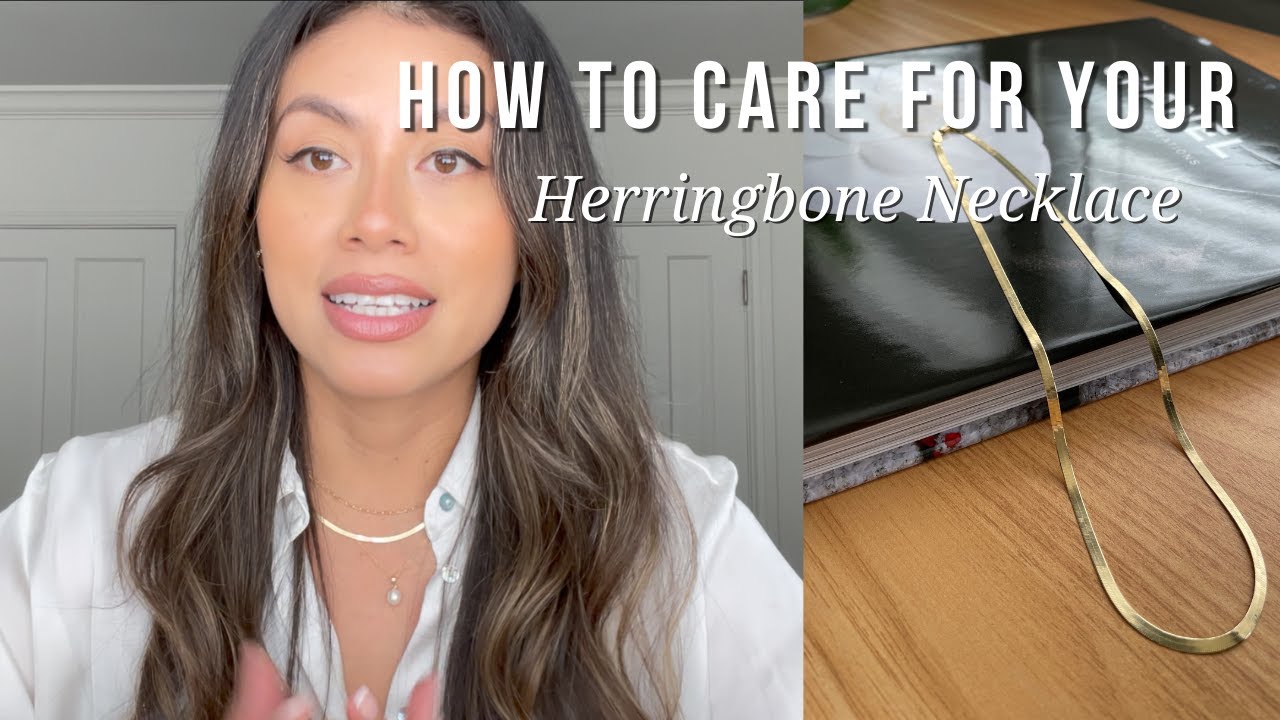 How To Care for Your Herringbone Necklace