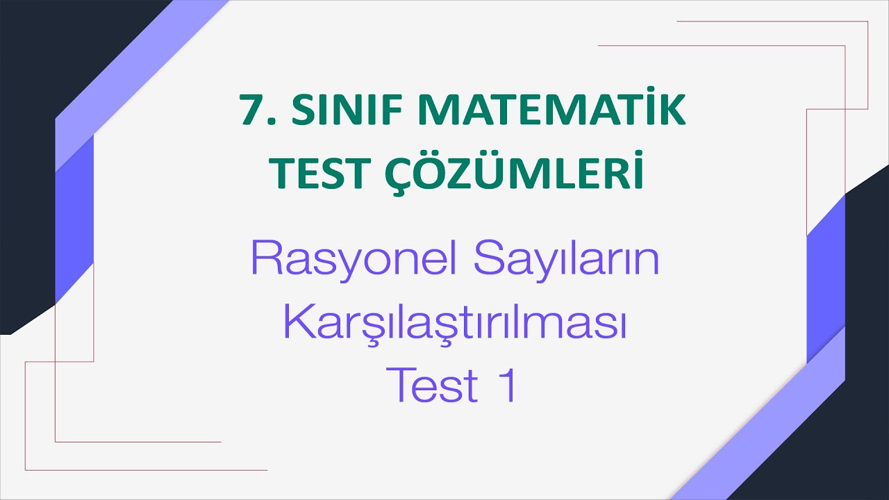 7. Sınıf Rasyonel Sayıların Karşılaştırılması Test 1 Çözümleri