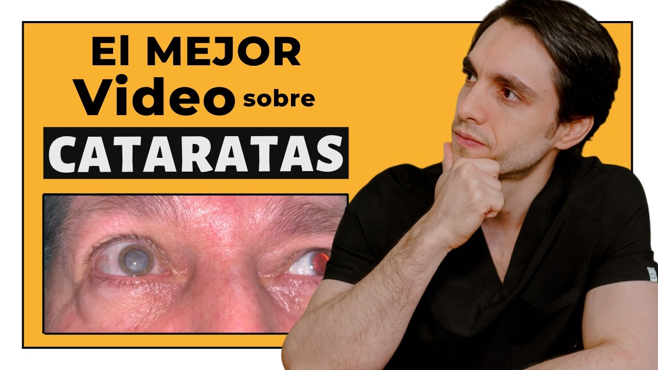 CATARATAS: el ÚNICO Video que necesitas ver para PREPARARTE para TU Cirugía | Por el Dr Vargas Kelsh