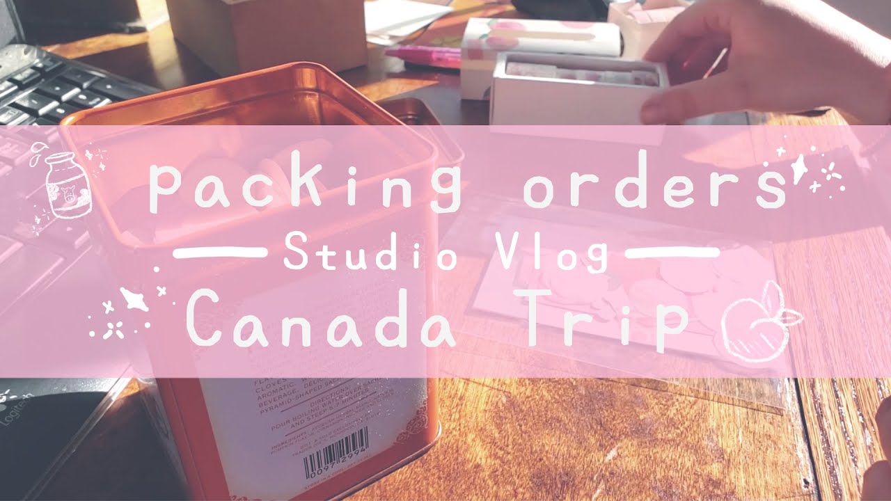 STUDIO VLOG 03 🍑 Trip to Canada │Packing My First Etsy Order! │New Stickers