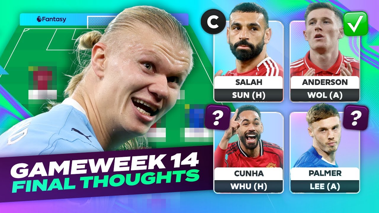FPL FINAL THOUGHTS GAMEWEEK 14 | Fantasy Premier League Tips 2025/26