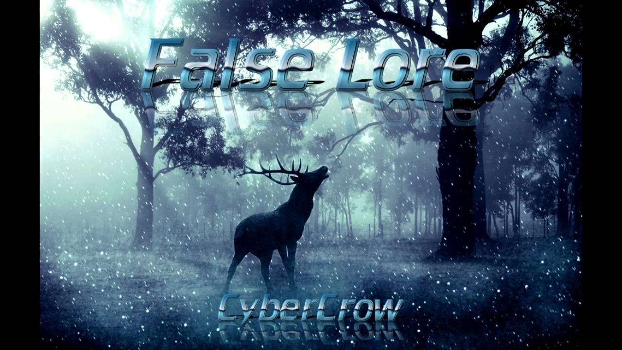 CyberCrow - False Lore