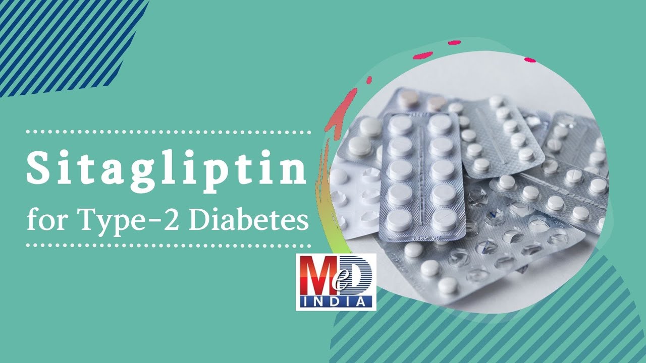 Sitagliptin for Type 2 Diabetes | Medindia