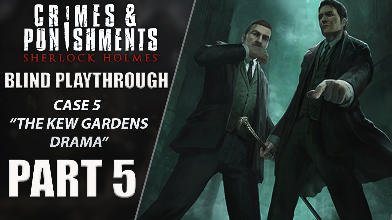 Sherlock Holmes: Crimes & Punishments | Case 5 