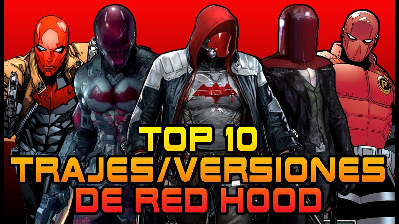TOP 10 TRAJES/VERSIONES DE RED HOOD