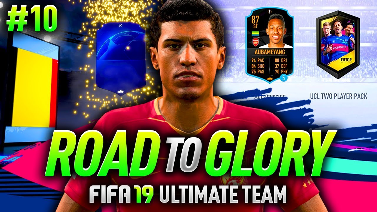 FIFA 19 ROAD TO GLORY #10 - UCL 2 PLAYER PACK!