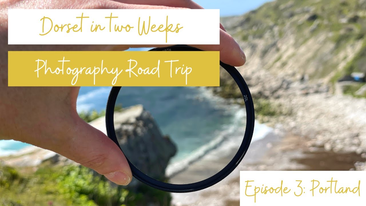 Episode 3 | Portland | Road Trip along the Dorset Coast | Landscape Photography | Jurassic Coast