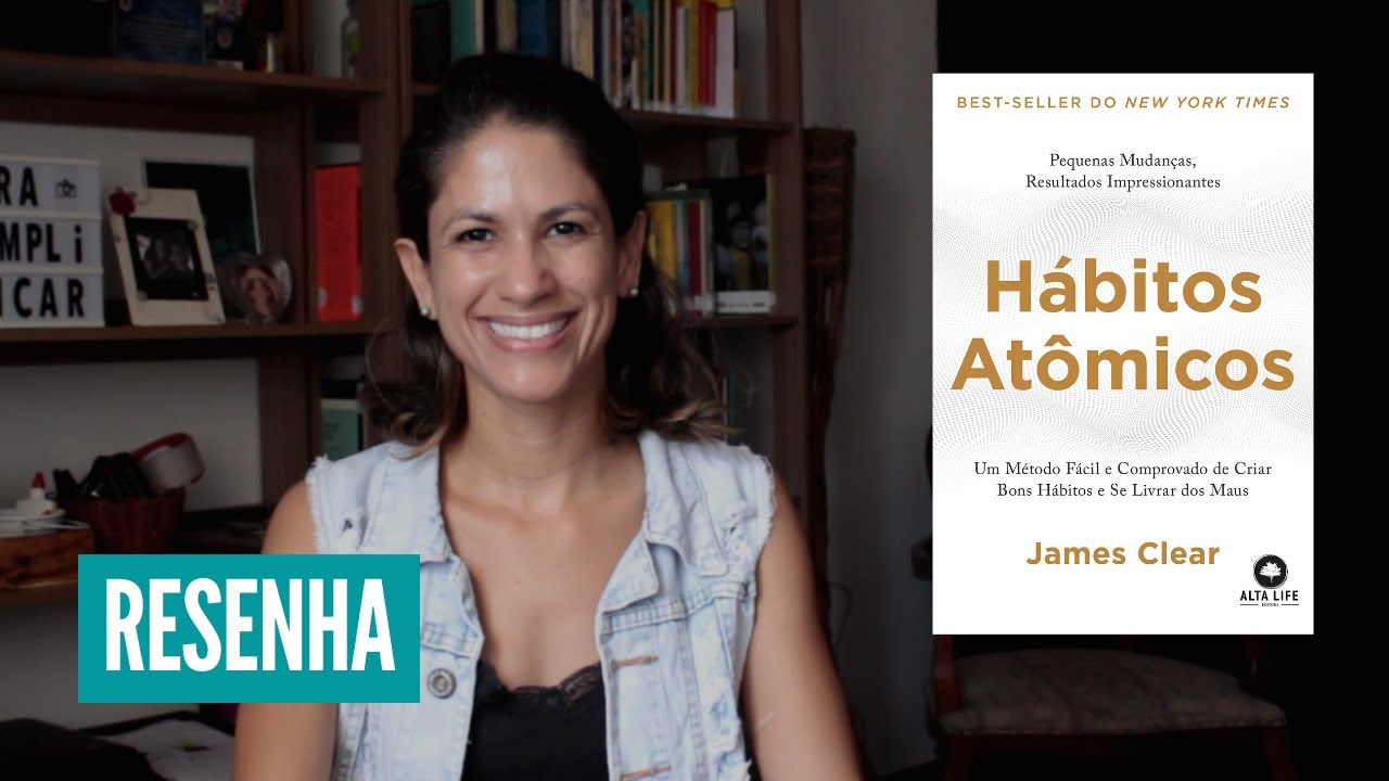 Hábitos atômicos | Resenha de livro | BORA SIMPLIFICAR