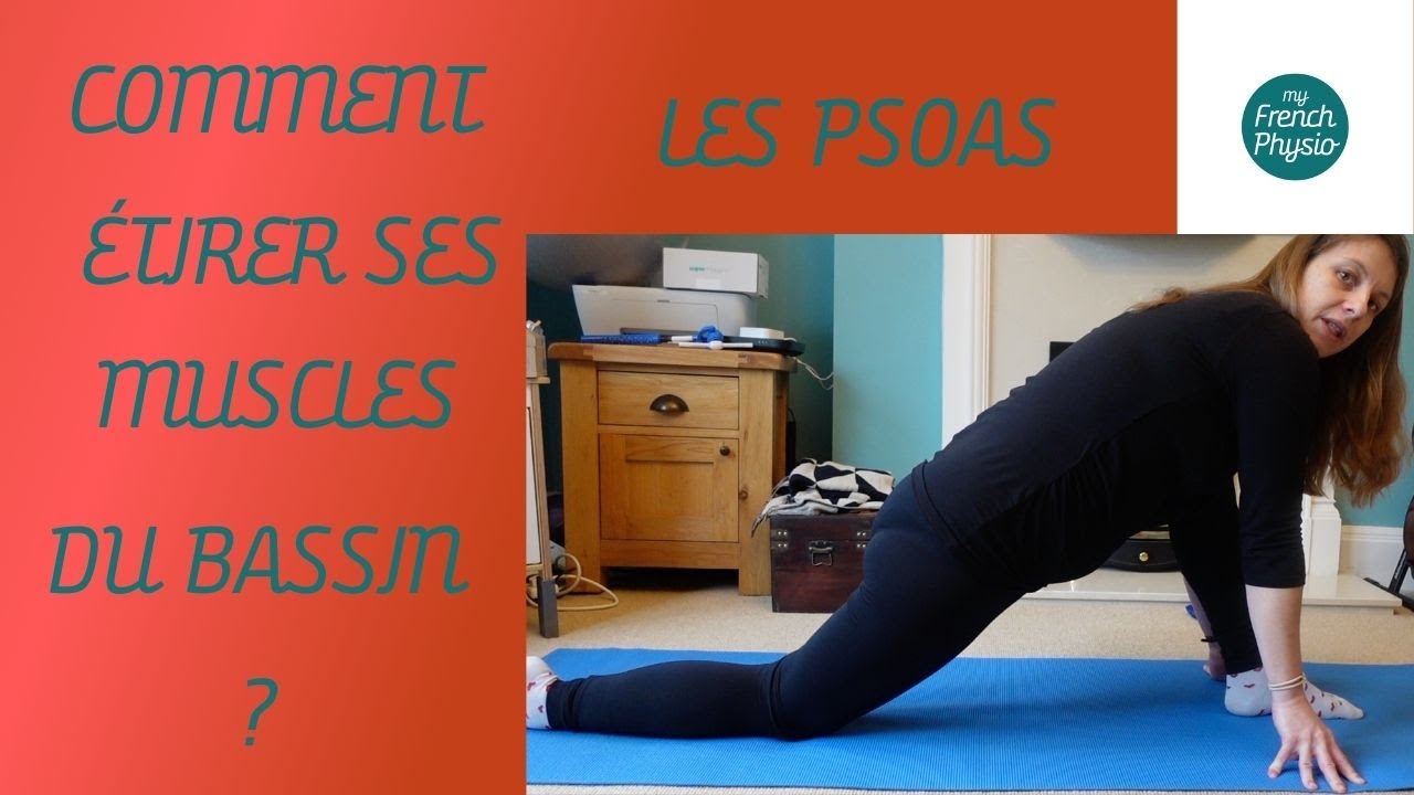 Comment étirer ses psoas et limiter les douleurs de dos, hanches et périnée ?